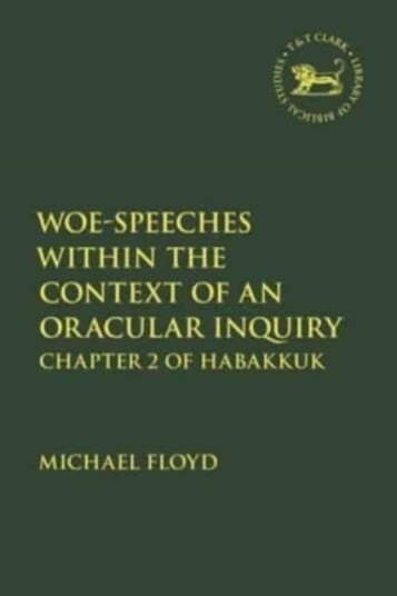 WoeSpeeches within the Context of an Oracular Inquiry Chapter 2 of Habakkuk