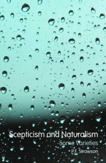 Scepticism And Naturalism: Some Varieties Av P.F. Strawson