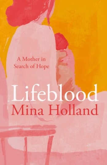 Lifeblood A Mother in Search of Hope