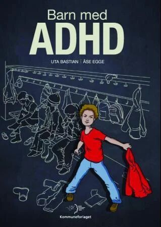Barn Med Adhd Av Uta Bastian, Åse Egge