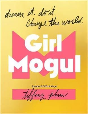 Girl Mogul Av Tiffany Pham