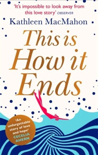 This Is How It Ends Av Kathleen Macmahon