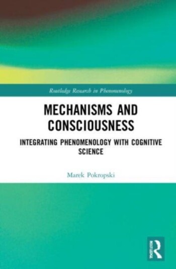 Mechanisms And Consciousness Av Marek Pokropski