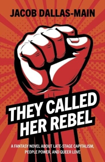 They Called Her Rebel They Called Her Rebel