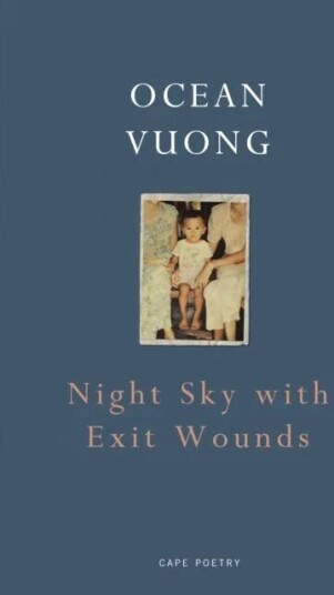 Night Sky With Exit Wounds Av Ocean Vuong