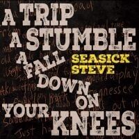 Bengans Seasick Steve - A Trip A Stumble A Fall Down On You
