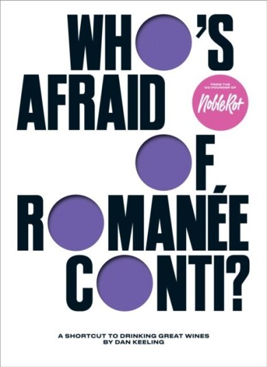 Who"s Afraid of Romanee-Conti? Who"s Afraid of Romanee-Conti?