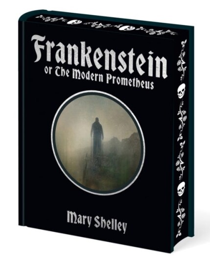 Frankenstein Or The Modern Prometheus Frankenstein Or The Modern Prometheus