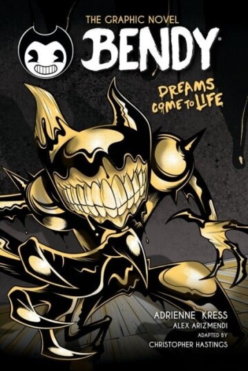 Bendy Graphic Novel: Dreams Come to Life Bendy Graphic Novel: Dreams Come to Life
