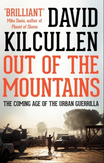 Out of the Mountains  The Coming Age of the Urban Guerrilla