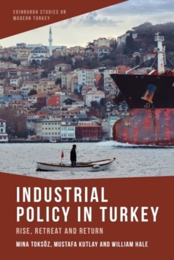 Industrial Policy in Turkey Industrial Policy in Turkey