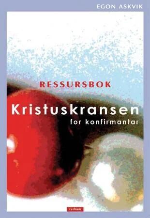 Kristuskransen For Konfirmantar Av Egon Askvik