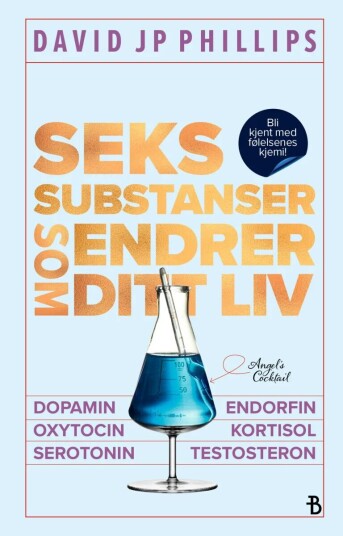 Seks Substanser Som Endrer Ditt Liv Av David Jp Phillips