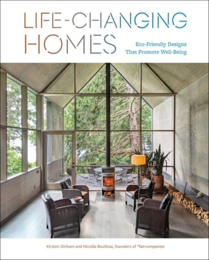 LifeChanging Homes EcoFriendly Designs That Promote WellBeing