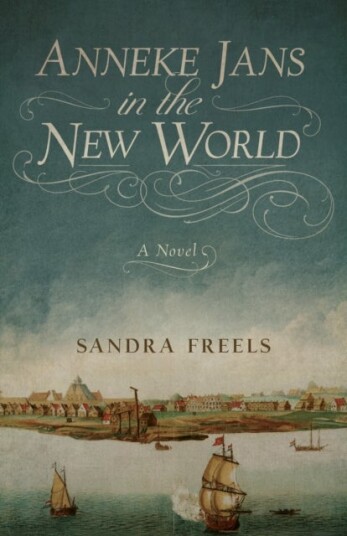 Anneke Jans in the New World Anneke Jans in the New World