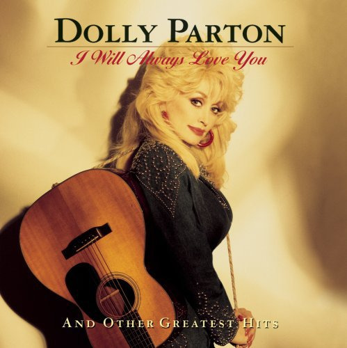 Dolly Parton I Will Always Love You & Other Greatest Hits CD