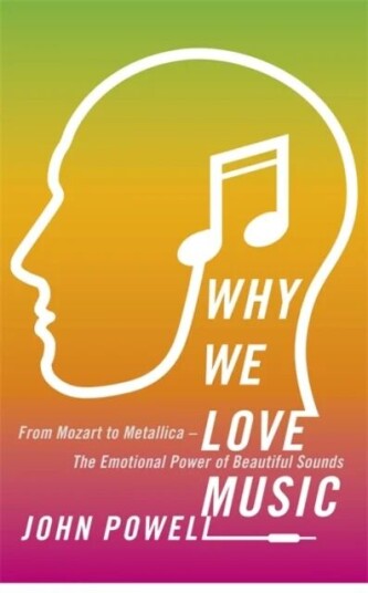 Why We Love Music Av Dr John Powell