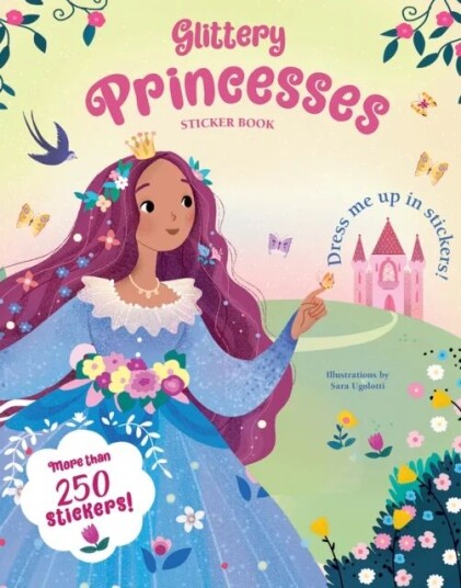 Glittery Princesses: Sticker Book Glittery Princesses: Sticker Book