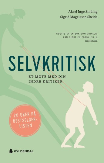 Selvkritisk et møte med din indre kritiker