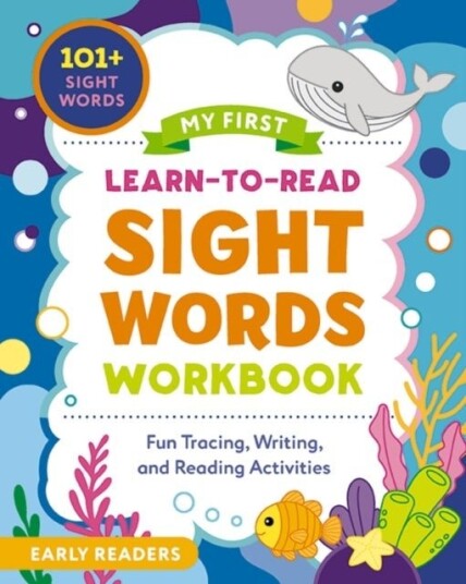 My First Learn to Read Sight Words Workbook My First Learn to Read Sight Words Workbook