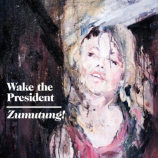 Wake The President Zumutung! CD Wake The President Zumutung! CD