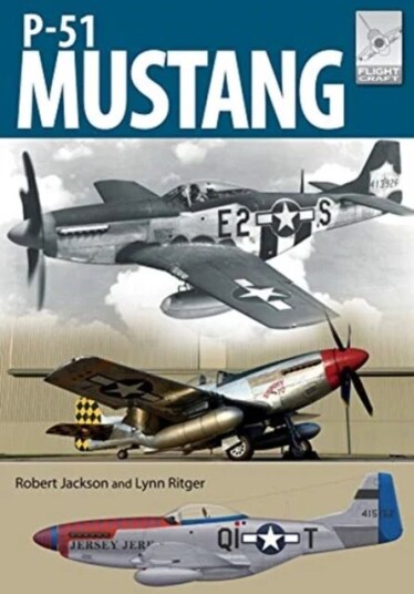 Flight Craft 19: North American Aviation P-51 Mustang Av Robert Jackson