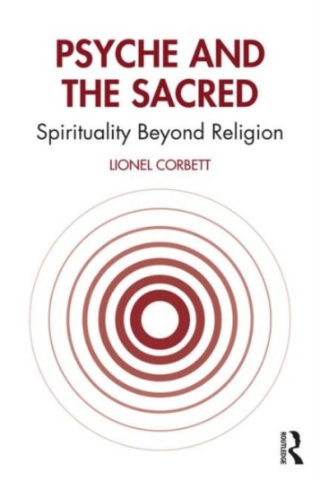 Psyche and the Sacred  Spirituality Beyond Religion
