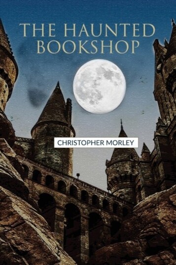 The Haunted Bookshop The Haunted Bookshop
