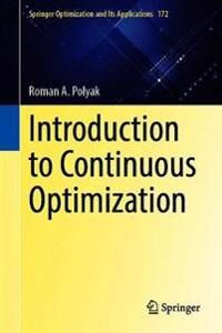 Polyak Roman A. Introduction to Continuous Optimization