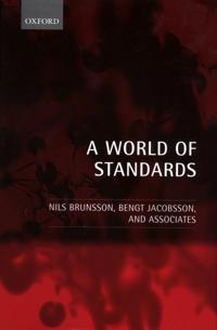 Brunsson Nils A World of Standards