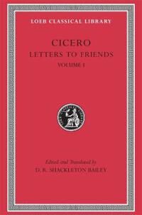 Letters To Friends, Volume I Av Cicero