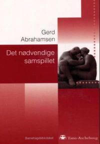 Det Nødvendige Samspillet Av Gerd Abrahamsen