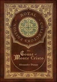 The Count Of Monte Cristo (Royal Collector'S Edition) (Case Laminate Hardcover With Jacket) Av Alexandre Dumas The Count Of Monte Cristo (Royal Collector'S Edition) (Case Laminate Hardcover With Jacket) Av Alexandre Dumas