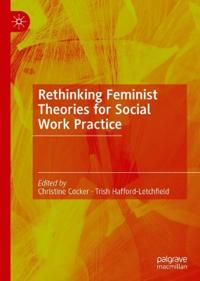 Cocker Christine Rethinking Feminist Theories for Social Work Practice