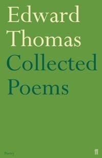 Collected Poems Of Edward Thomas Av Edward Thomas Collected Poems Of Edward Thomas Av Edward Thomas