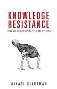 Knowledge Resistance Av Mikael Klintman