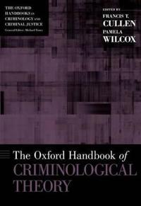 Cullen Francis T. The Oxford Handbook of Criminological Theory