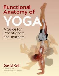 Functional Anatomy Of Yoga Av David Keil
