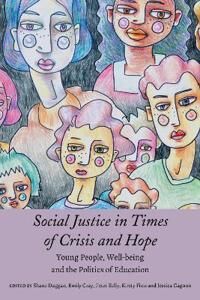 Social Justice In Times Of Crisis And Hope