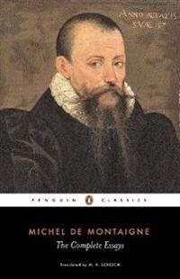 The Complete Essays Av Michel Montaigne