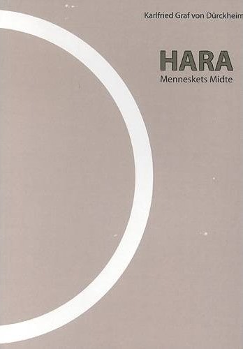Hara | Karlfried Graf Von Dürckheim | Språk: Dansk