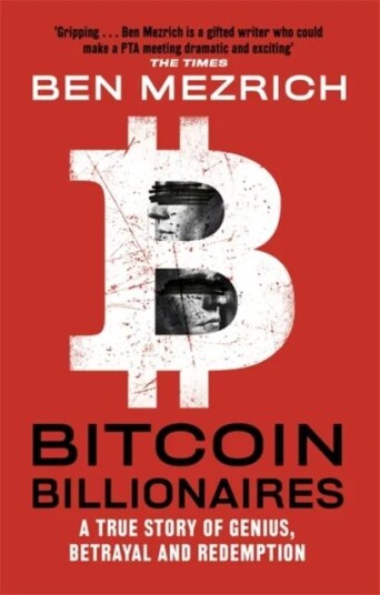 Bitcoin Billionaires Av Ben Mezrich