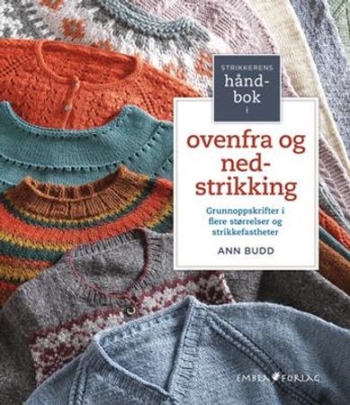 Strikkerens håndbok i ovenfra og ned strikking Akseptabel bruktbok