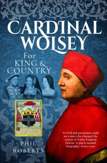 Cardinal Wolsey  For King and Country