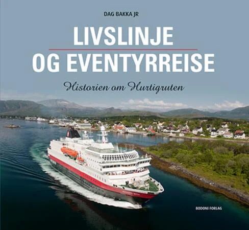 Livslinje Og Eventyrreise Av Dag Jr. Bakka