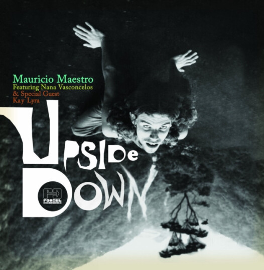 Mauricio Maestro & Nana Vasconcelos Upside Down CD
