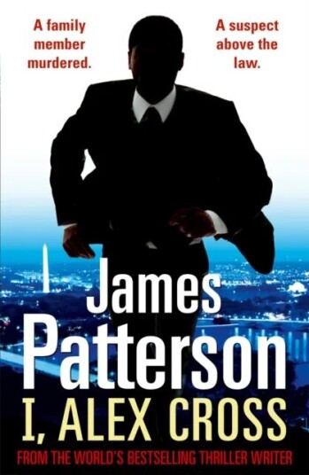 I, Alex Cross Av James Patterson