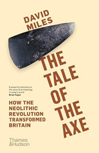 The Tale Of The Axe Av David Miles The Tale Of The Axe Av David Miles
