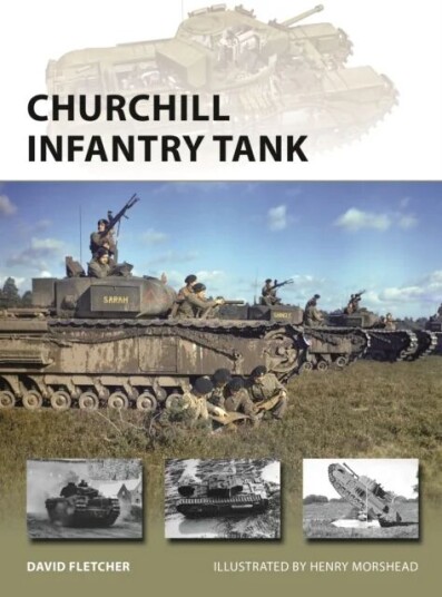 Churchill Infantry Tank Av David Fletcher