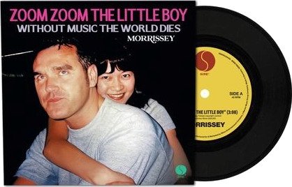 Morrissey Zoom Zoom The Little Boy Without Music The World Dies Vinyl Morrissey Zoom Zoom The Little Boy Without Music The World Dies Vinyl